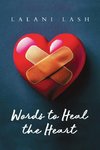 Words to Heal the Heart