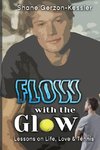 Flow with the Glow