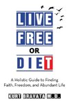 Live Free or Diet