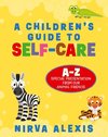 A Children's Guide To SELF-CARE