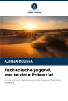 Tschadische Jugend, wecke dein Potenzial