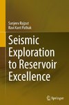 Seismic Exploration to Reservoir Excellence