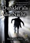 Dunkler als die Nacht
