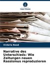 Narrative des Unterschieds: Wie Zeitungen neuen Rassismus reproduzieren