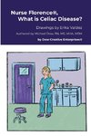 Nurse Florence®, What is Celiac Disease?