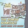 The Roman Numerals - Math Book 6th Grade | Children's Math Books