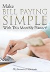 Make Bill Paying Simple With This Monthly Planner!