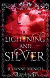 Of Lightning and Silver