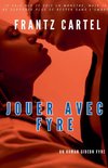 Jouer avec Fyre