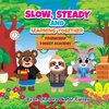 Slow, Steady, And Learning Together. Bilingual Edition