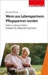 Wenn aus Lebenspartnern Pflegepartner werden