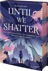 Until We Shatter