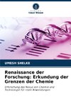 Renaissance der Forschung: Erkundung der Grenzen der Chemie