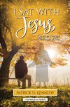 I Sat With Jesus