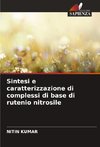 Sintesi e caratterizzazione di complessi di base di rutenio nitrosile
