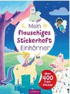 Mein flauschiges Stickerheft - Einhörner