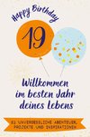 Happy Birthday 19 - Willkommen im besten Jahr deines Lebens