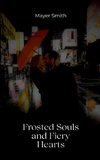 Frosted Souls and Fiery Hearts