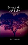 Beneath the Gilded Sky