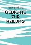 Gedichte zur Heilung