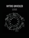 Myths Unveiled