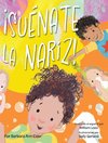 ¡Suénate la Nariz!