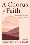A Chorus of Faith