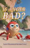 Is Anger Bad?