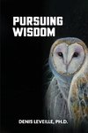 Pursuing Wisdom