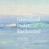 Greenland in Art Enchanted