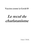 Vaccins contre la Covid-19 : Le recul du charlatanisme