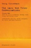 The Lars von Trier Conversations - Volume One