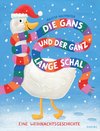 Die Gans und der ganz lange Schal - Eine Weihnachtsgeschichte