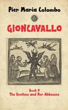 Gioncavallo - The Deviless and Her Abbesses
