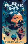 The Fractured Earth