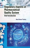 Regulatory Aspects of Pharmaceutical Quality System