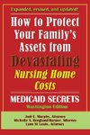 How To Protect Your Family's Assets From Devastating Nursing Home Costs