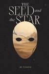 The Seed and the Star