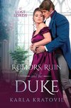 Rumors, Ruin and the Duke