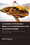 La maladie de Parkinson : Aperçu de la pathogenèse et de la symptomatologie