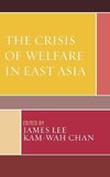 Crisis of Welfare in East Asia