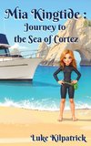 Mia Kingtide - Journey to the Sea of Cortez