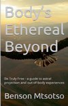 Body's Ethereal  Beyond