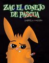 Zac el conejo (no) de Pascua
