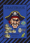 CRAFTBOOK - 100 SEITEN PIRATEN - TOLLE AUSMALMOTIVE - WISSENSWERTES - FREIBEUTER - KNIFFLIGE RÄTSEL & AUFGABEN - BILDVORLAGE - HAIE - KRAKEN
