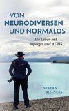 Von Neurodiversen und Normalos