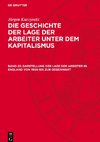 Die Geschichte der Lage der Arbeiter unter dem Kapitalismus, Band 25, Darstellung der Lage der Arbeiter in England von 1900 bis zur Gegenwart