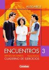 Encuentros Nueva Edición. Ausgabe B 3. Cuaderno de ejercicios