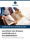 Leuchtturm des Wissens: Leseförderung in Schulbibliotheken