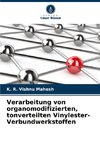 Verarbeitung von organomodifizierten, tonverteilten Vinylester-Verbundwerkstoffen